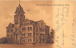 NORTH YAKIMA WASHINGTON COUNTY COURT HOUSE~KOELLING & KLAPPENBACH POSTCARD 1907