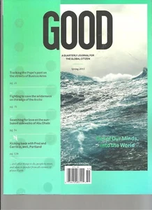GOOD MAGAZINE #33 SPRING 2015, A QUARTERLY JOURNAL FOR THE GLOBAL CITIZEN. - Picture 1 of 1