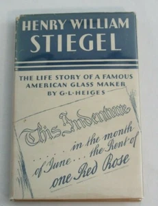 Henry William Stiegel Story of American Glass Maker SIGNED Manheim PA 1937 - Picture 1 of 4