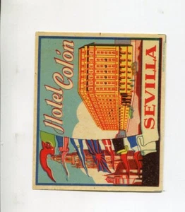 Vintage Hotel Luggage Label HOTEL COLON Sevilla Seville Spain - Picture 1 of 2