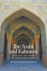 Seyyed Shahabeddin Mesbahi Ibn 'Arabi and Kubrawis (Paperback)
