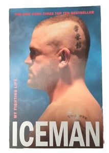 Iceman: My Fighting Life Chuck Liddell Chad Millman BESTSELLER UFC MMA Gym USA 