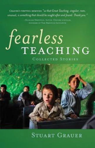 Fearless Teaching: Collected Stories by Grauer, Stuart - Image 1 of 1