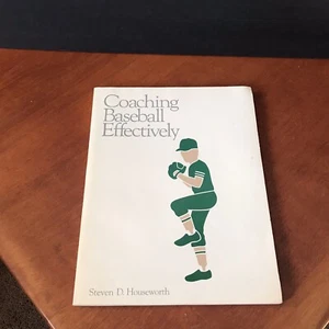 Vtg 80s RARE Coaching Baseball Effectively Steven D Houseworth 1986 Sports Book - Imagen 1 de 12