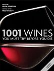 1001: Wines You Must Try Before You Die, Beckett, Neil, Used; Good Book