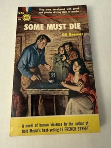 1954 Some Must Die Novel Gil Brewer Paperback Mystery Gold Medal Book MM9 - Picture 1 of 6
