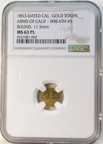 1853 California Gold Token, Arms of California - Wreath #5, NGC MS63 Prooflike Cover