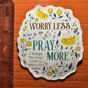 Pegatina Worry Less Pray More - Imagen 1 de 1