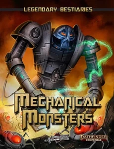 Pathfinder, 2nd Edition RPG: Legendary Bestiaries - Mechanical Monsters - Picture 1 of 2
