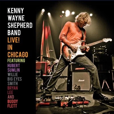 Kenny Wayne Shepherd Band - Live! In Chicago - Kenny Wayne Shepherd Band CD XKVG - Image 1 of 2