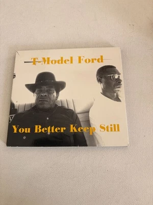 T-Model Ford - You Better Keep Still  [1998] Foto 1 de 2