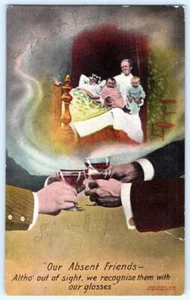 1908 TOASTING CHAMPAGNE or WINE GLASSES TO OUR ABSENT FRIENDS ANTIQUE POSTCARD - Picture 1 of 2