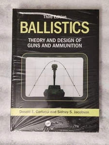 Ballistics: Theory and Design of Guns and Ammunition, Third Edition by Carlucci - Picture 1 of 1