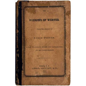 Goethe (1852) The Sorrows of Werter - Ithaca, NY Imprint - Andrus, Gauntlett,... - Bild 1 von 1