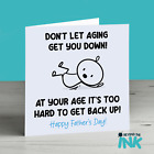 Funny Getting Old Fathers Day Card For Dad Grandad Old Man