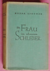 R90221  Die Frau im schwarzen Schleier - Roman von Hedda Lindner - 1932