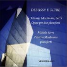 Debussy / Serra / Montanaro - Debussy E Oltre [Neue CD]