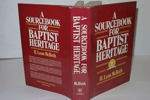 H Leon McBeth A Sourcebook For Baptist Heritage 1st Edition 1990 - Picture 1 of 2