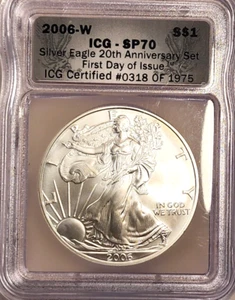 2006 W SILVER EAGLE $1 ICG SP 70 FIRST DAY OF ISSUE 20TH ANNIVERSARY 0318/1975 - Picture 1 of 2