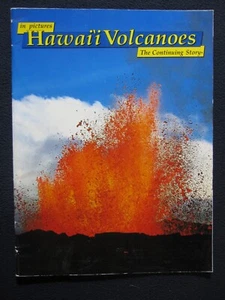 In Pictures: Hawai'i Volcanoes: The Continuing Story [paperback] Richard A. Rasp - Picture 1 of 4