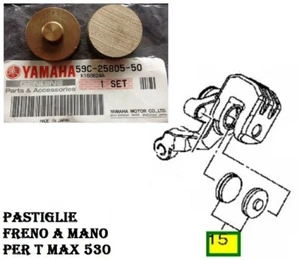 PASTIGLIE FRENO A MANO ORIGINALI YAMAHA TMAX T-MAX 530 2012 2013 2014 2015 2016 - Foto 1 di 2