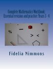 Complete Mathematics Workbook: Essential Revision And Practise: Years 2 - 5...