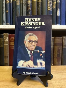 Henry Kissinger: Soviet Agent by Capell, Frank A 1992 PB - Picture 1 of 21