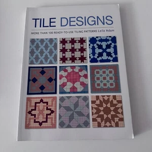 Tile Designs More Than 100 Ready to Use Tiling Patterns Leila Adam - Foto 1 di 8