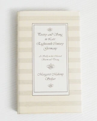 Poetry and Song in Late Eighteenth Century Germany Margaret Stoljar Hardcover/DJ - Image 1 of 4