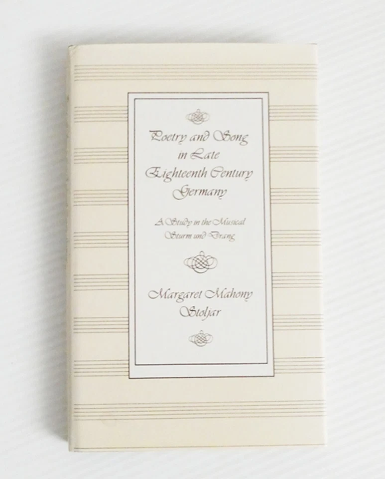 Poetry and Song in Late Eighteenth Century Germany Margaret Stoljar Hardcover/DJ - Image 1 of 4