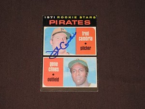 71 PIRATES RC CARD AUTOGRAPHED BY ROBERTO CLEMENTE TEAMMATE FRED CAMBRIA  W/COA 