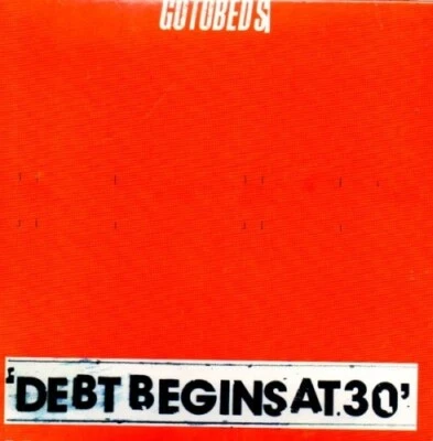 Gotobeds - Debt Begins at 30 - Digipack - CD - Neu / OVP - Bild 1 von 2