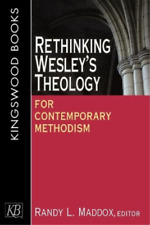 Randy L. Maddox Theod Rethinking Wesley's Theology for Contemporary (Paperback)