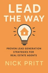 Lead The Way: Bewährte Lead-Generierungsstrategien für Immobilienmakler von Nick P - Bild 1 von 1