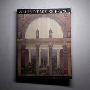 N23.632 Ciudades De Agua En Francia 1984 Ilustrado Instituto Francés Architektur - Imagen 1 de 19
