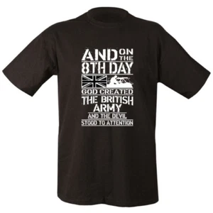 Military T-Shirt Mens S-2XL On 8th Day God Created The British Army Veteran - Picture 1 of 3