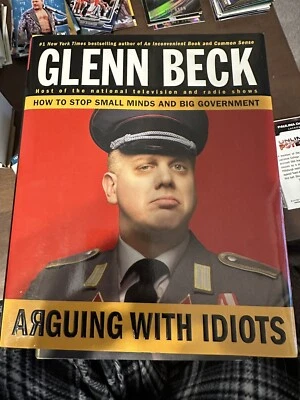 Signed Glenn Beck Arguing With Idiots Hardcopy Book - Imagem 1 de 2