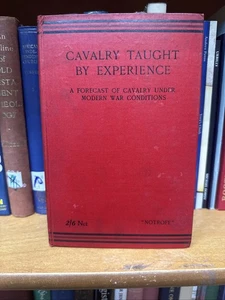 1910 Scarce CAVALRY TAUGHT BY EXPERIENCE “Notrofe” Douglas Haig Hb British - Picture 1 of 6