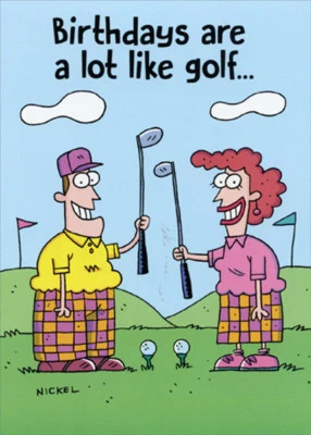 Birthdays Are Like Golf Funny Birthday Card - Greeting Card by Oatmeal Studios