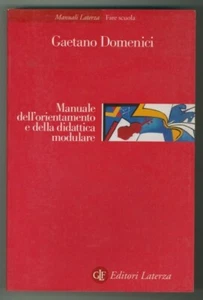 "MANUALE DELL'ORIENTAMENTO E DELLA DIDATTICA MODULARE" Domenici, Laterza 2001 - Picture 1 of 1