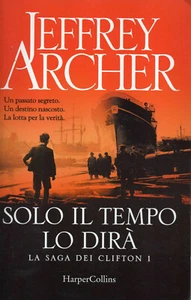 Jeffrey ARCHER Solo il tempo lo dirà HarperCollins Italia Ristampa 09/2018 - Foto 1 di 5