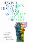 Melissa R. Klap Jewish Women's History from Antiquity to the Pres (Taschenbuch)