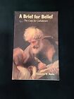 A Brief for Belief - A Case for Catholicism by Frederick Marks (1999, Trade...