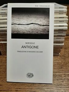 Sofocle, Antigone, traduzione di Massimo Cacciari, Einaudi 2006 [TEA407]