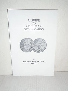 Guide to Civil War Store Cards by G. Fuld and M. Fuld (1982, Paperback, Reprint) - Imagen 1 de 3