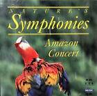 Natures Symphonies: Amazon Concert - Audio CD By Various Artists - VERY GOOD