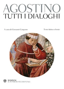 Tutti i dialoghi. Testo latino a fronte - Agostino (sant') - Foto 1 di 1