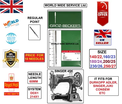 WORLD WIDE SERVICE LTD SINGER 45K GROZ-BECKERT 214X1 DDX1 S=140/22TO250/27 INDUST SEWING MCHNE NEEDLES