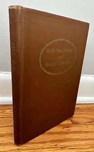 Ear-Training and Sight-Singing by George A. Wedge 1921 Hardcover Book - Foto 1 di 15