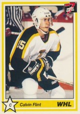 1990-91 7th Inning Sketch WHL #232 CALVIN FLINT - Brandon Wheat Kings